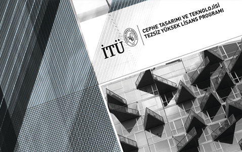 Cephe Tasarımı ve Teknolojisi Tezsiz Yüksek Lisans Programı Cephe Tasarımı ve Teknolojisi Tezsiz Yüksek Lisans Programı